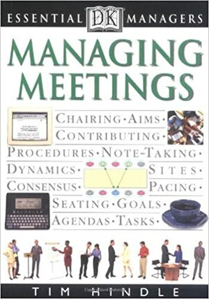 Managing Meetings by Robert Heller, Tim Hindle