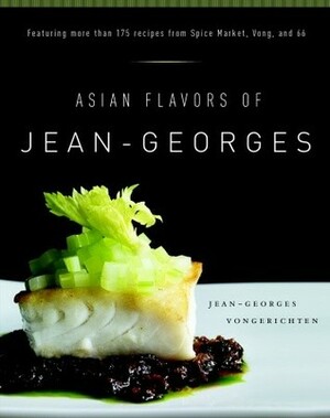 Asian Flavors of Jean-Georges by Jean-Georges Vongerichten, Daniel Del Vecchio