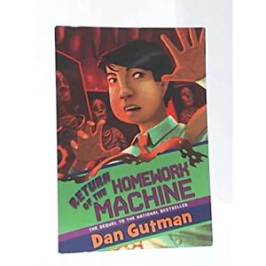 Return of the Homework Machine by Dan Gutman
