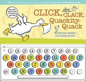 Click, Clack, Quackity-Quack: A Typing Adventure by Doreen Cronin