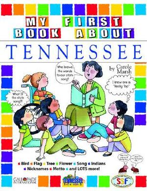 My First Book about Tennessee by Carole Marsh