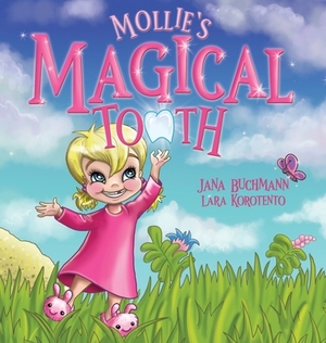 Mollie's Magical Tooth by Jana Buchmann