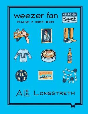 Weezer Fan: Phase 7 #017 - #019 by Alec Longstreth