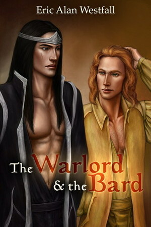 The Warlord and the Bard by Eric Alan Westfall