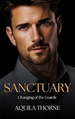 Sanctuary by Aquila Thorne