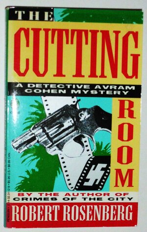 The Cutting Room by Robert Rosenberg