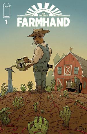 Farmhand #1 by Rob Guillory