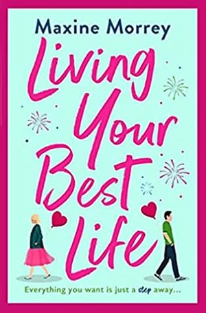 Living your best life by Maxine Morrey