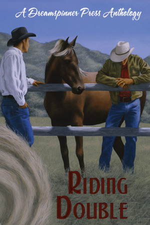 Riding Double Anthology by Maria Albert, B.G. Thomas, Zahra Owens, Ariel Tachna, K.R. Foster, J.M. McLaughlin, Kate Sherwood, Rowan McAllister, Maggie Lee, Lacey-Anne Frye, Xara X. Xanakas, Jane Seville, Anne Regan