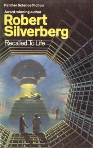 Recalled to life by Robert Silverberg, Chris Foss