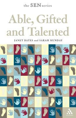 Able, Gifted and Talented by Sarah Munday, Janet Bates