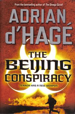 The Beijing Conspiracy by Adrian d'Hagé