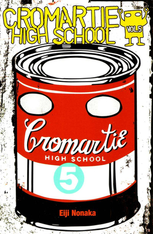 Cromartie High School, Vol. 05 by Brendan Frayne, Eiji Nonaka