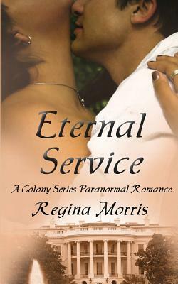 Eternal Service by Regina Morris