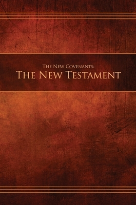 The New Covenants, Book 1 - The New Testament: Restoration Edition Hardcover, A5 (5.8 x 8.3 in) Medium Print by 