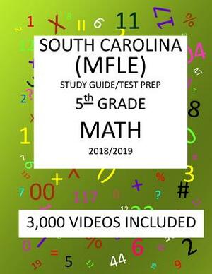 5th Grade SOUTH CAROLINA PASS TEST, 2019 MATH, Test Prep: 5th Grade SOUTH CAROLINA PALMETTO ASSESSMENT of STATE STANDARDS TEST 2019 MATH Test Prep/Stu by Mark Shannon