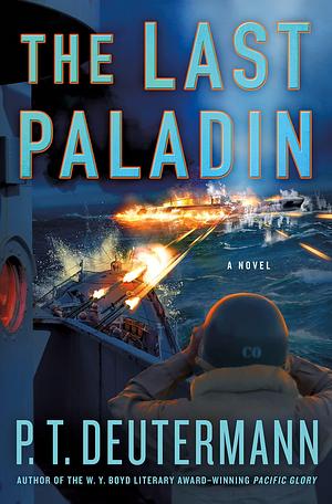 The Last Paladin by P.T. Deutermann, P.T. Deutermann