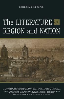 The Literature of Region and Nation by Ronald P. Draper