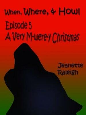 A Very M-Were-y Christmas by Jeanette Raleigh