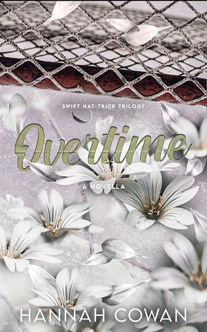 Overtime by Hannah Cowan