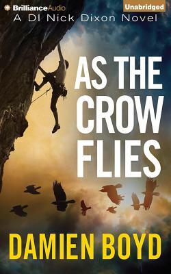 As the Crow Flies by Damien Boyd