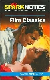 Film Classics (SparkNotes Literature Guide Series) by SparkNotes