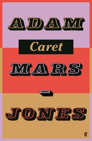 Caret by Adam Mars-Jones