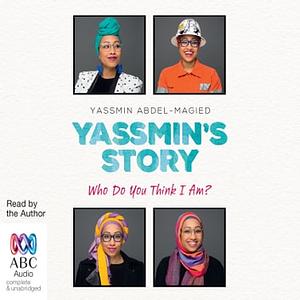 Yassmin's Story by Yassmin Abdel-Magied