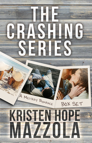 The Crashing Series by Kristen Hope Mazzola