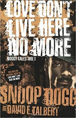 Love Don't Live Here No More With CD by David E. Talbert, Snoop Dogg