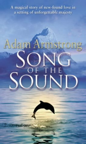 Song of the Sound by Jeff Gulvin, Adam Armstrong