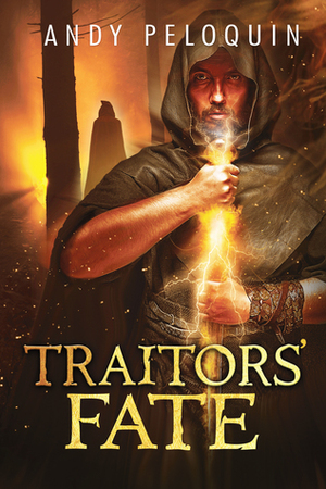 Traitors' Fate by Andy Peloquin