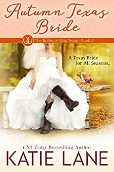 Autumn Texas Bride by Katie Lane