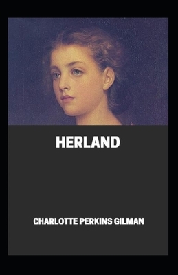 Herland Annotated by Charlotte Perkins Gilman