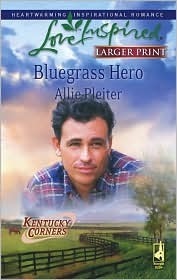 Bluegrass Hero by Allie Pleiter