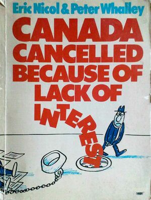 Canada cancelled because of lack of interest by Eric Nicol