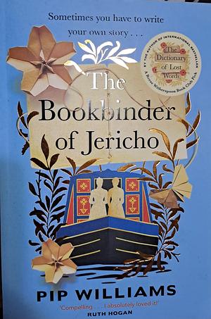 The Bookbinder of Jericho by Pip Williams