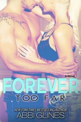 Forever Too Far by Abbi Glines