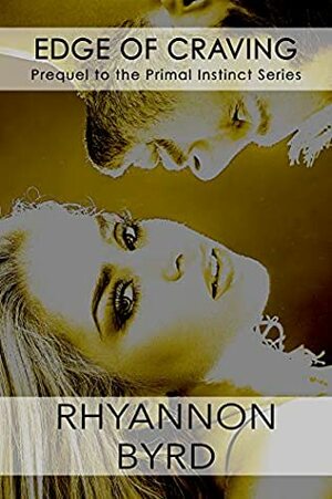 Edge of Craving by Rhyannon Byrd