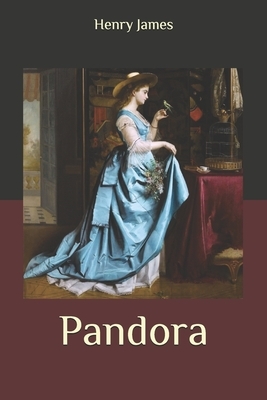 Pandora by Henry James