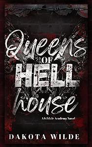 Queens of Hell House by Dakota Wilde