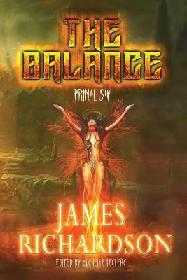 The Balance: Primal Sin by James Richardson