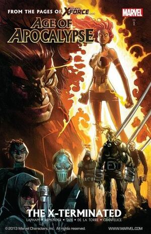 Age of Apocalypse, Vol. 1: The X-Terminated by Rick Remender, Billy Tan, Roberto de la Torre, David Lapham, Davide Gianfelice