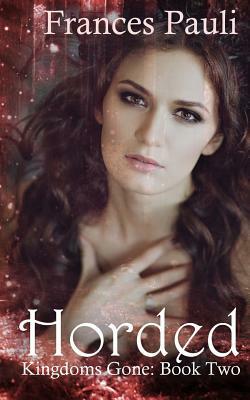 Horded by Frances Pauli