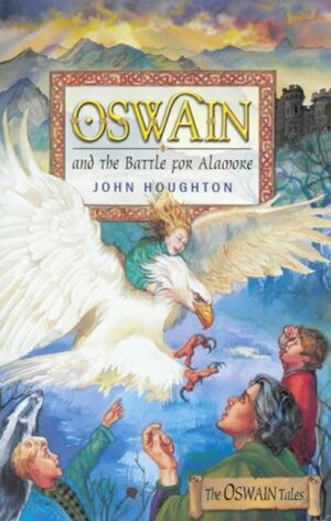 Oswain And The Battle For Alamore by John Houghton