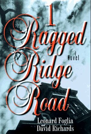 1 Ragged Ridge Road by Leonard Foglia