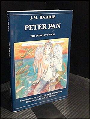 Peter Pan: The Complete Book by J.M. Barrie