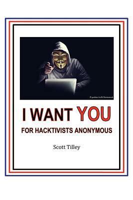 Hacktivists Anonymous by Scott Tilley