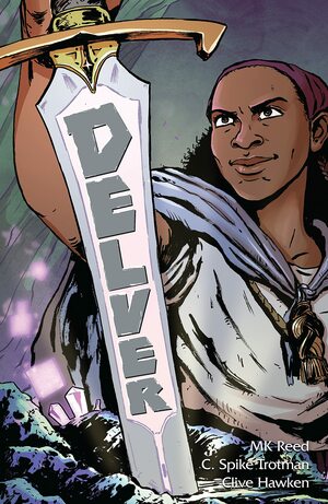 Delver by Clive Hawken, C. Spike Trotman, Mk Reed