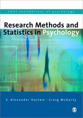 Research Methods and Statistics in Psychology by Alex Haslam, S. Alexander Haslam, Craig McGarty